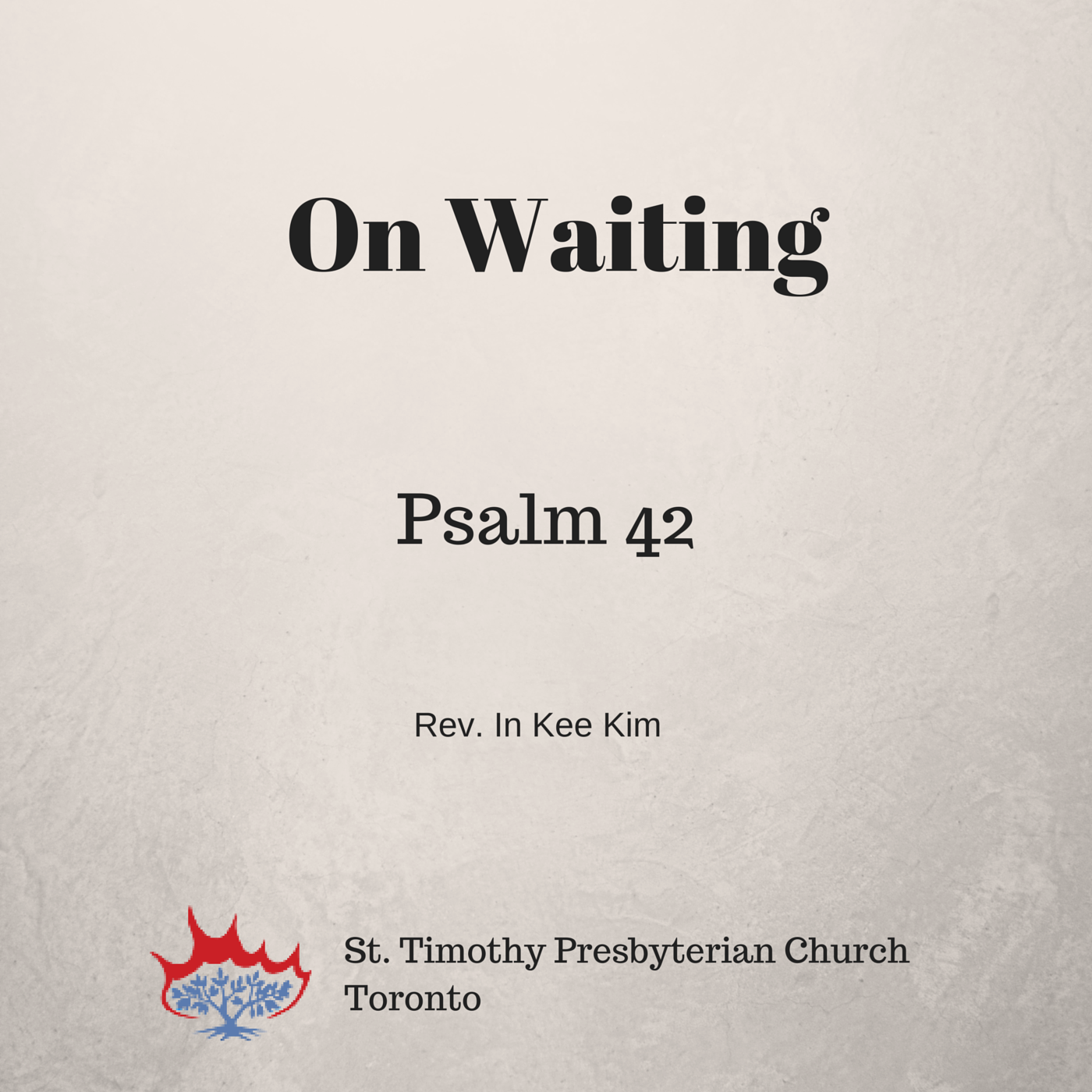 St Timothy Presbyterian Church in Toronto: Sermons