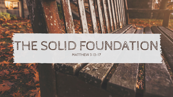 The Solid Foundation