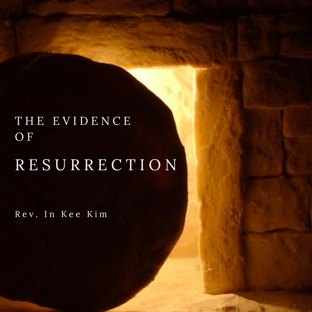 The Evidence of Resurrection - St Timothy Presbyterian Church