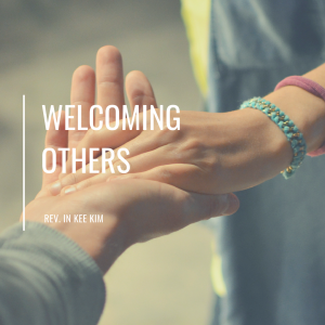 Welcoming Others