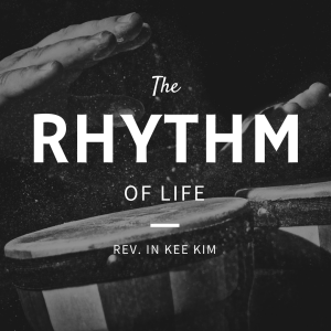 The Rhythm of Life