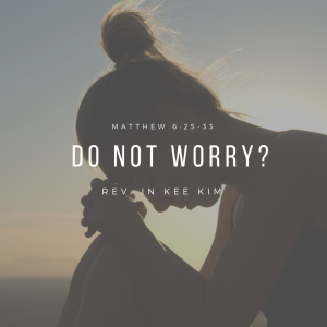 Do Not Worry?