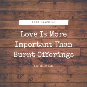 Love Is More Important Than Burnt Offerings