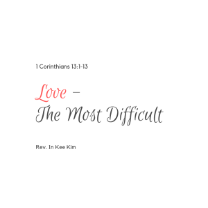 Love – The Most Difficult