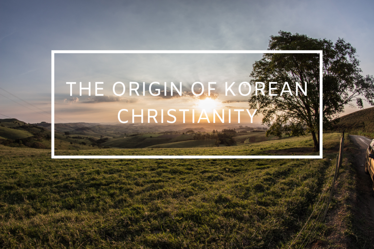 The Origin of Korean Christianity St Timothy Presbyterian Church
