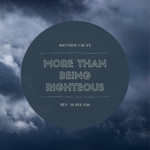 More than Being Righteous