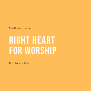 Right Heart For Worship