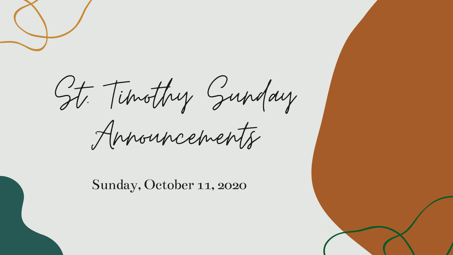 Sunday Announcements – October 11, 2020 - St Timothy Presbyterian Church