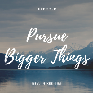 Pursue Bigger Things