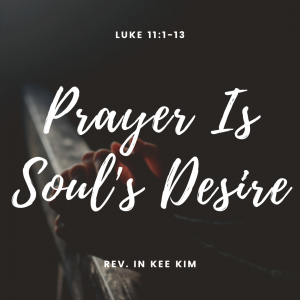 Prayer Is Soul’s Desire
