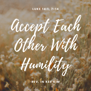 Accept Each Other With Humility