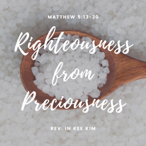 Righteousness from Preciousness