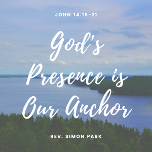 God’s Presence is Our Anchor