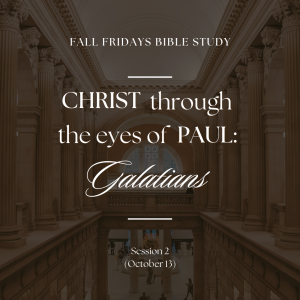 Christ Through the Eyes of Paul – Session 2