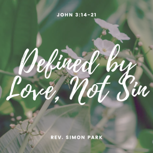 Defined by Love, Not Sin