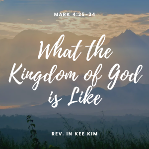 What the Kingdom of God Is Like