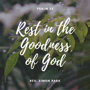 Rest in the Goodness of God