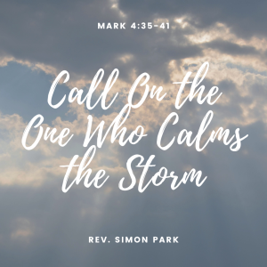 Call On the One Who Calms the Storm