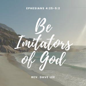 Be Imitators of God