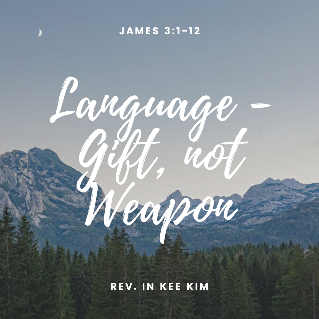 Language – Gift, not Weapon