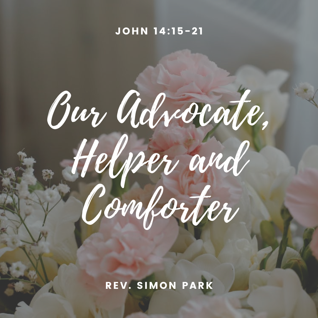 Our Advocate, Helper and Comforter