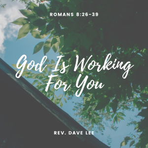 God Is Working For You
