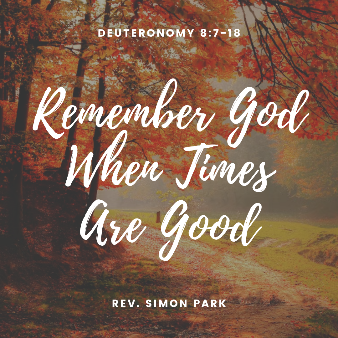 Remember God When Times Are Good